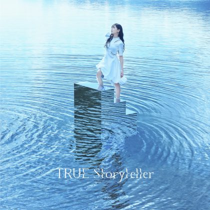 TRUE「Storyteller」